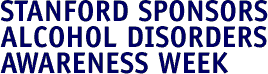Stanford Sponsors Alcohol Disorders Awareness Week
